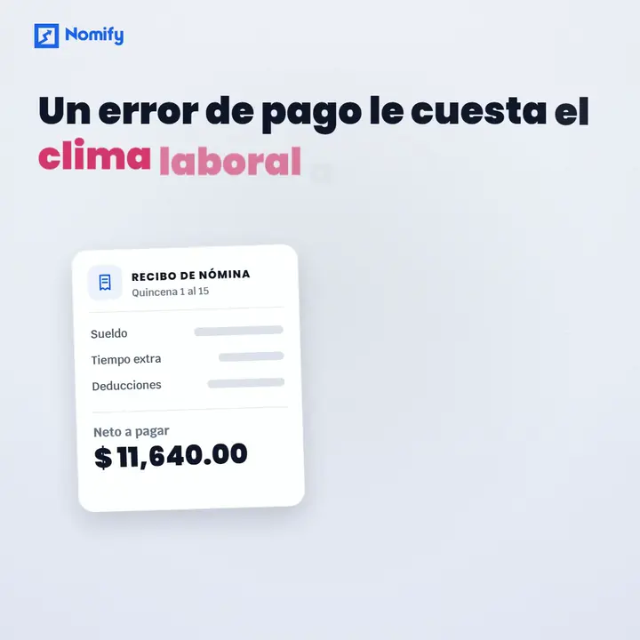 El costo de un error de pago y de perder a tu talento de nómina